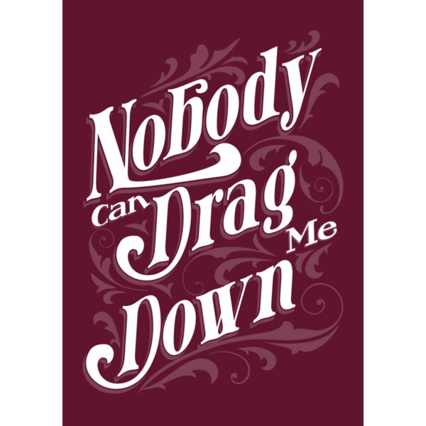 Nobody Can Drag Me Down Thumbnail